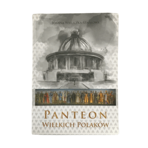 Panteon wielkich polaków -  Joanna Wieliczka-Szarkowa