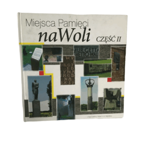 MIEJSCA PAMIĘCI NA WOLI cz II -  Katarzyna Utracka