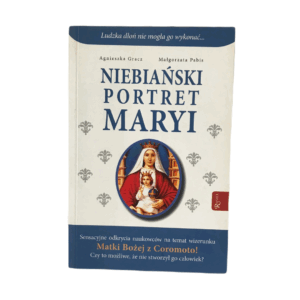 Niebiański portret Maryi -  Agnieszka Gracz, Małgorzata Pabis