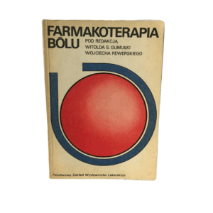Farmakoterapia bólu - Witold S. Gumułka , Wojciech Rewerski