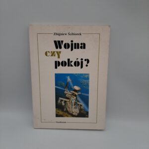 Wojna czy pokój?