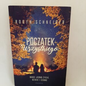 Poczatek wszystkiego Robyn Schneider