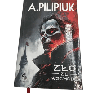 Zło ze wschodu Andrzej Pilipiuk