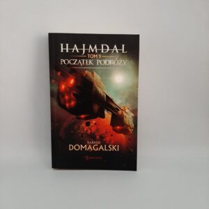 Hajmdal. Tom 1. Poczatek podrozy Dariusz Domagalski