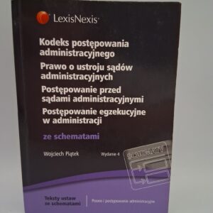 Kodeks postępowania administracyjnego, Prawo o ustroju sądów administracyjnych, Postępowanie przed sądami administracyjnymi, Postępowanie egzekucyjne w administracji ze schematami