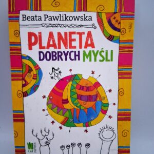 Planeta dobrych myśli