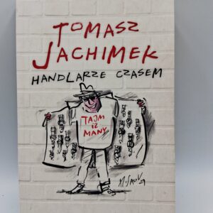 Handlarze czasem Jachimek, Tomasz
