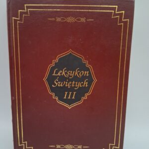 Leksykon Świętych III