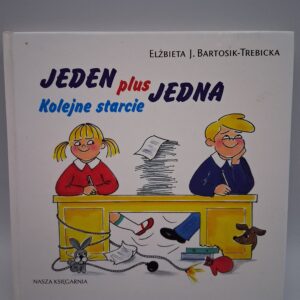 Jeden plus jedna. Kolejne starcie