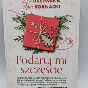 Podaruj mi szczescie Robert Kornacki Lidia Liszewska