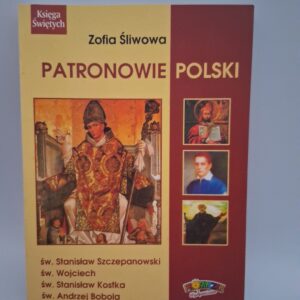 Patronowie Polski Zofia Śliwowa