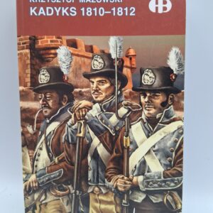 Kadyks 1810-1812 Krzysztof Mazowski