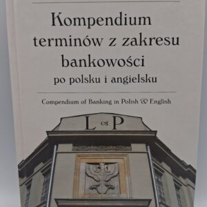 Kompendium terminów z zakresu bankowości