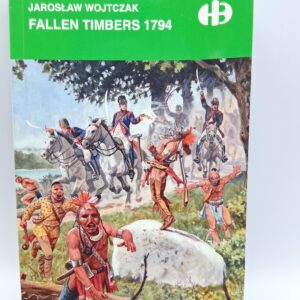 Fallen Timbers 1794 Jaroslaw Wojtczak
