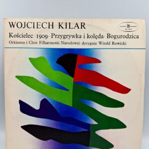 Wojciech Kilar - Kościelec 1909, Przygrywka i kolęda, Bogurodzica LP
