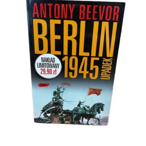 Berlin 1945 Antony Beevor