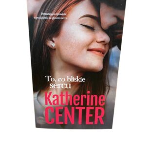 To, co bliskie sercu Katherine Center