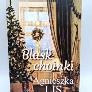 Blask choinki Agnieszka Lis