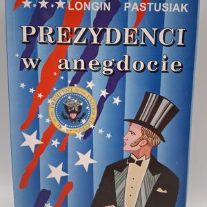 PREZYDENCI w anegdocie