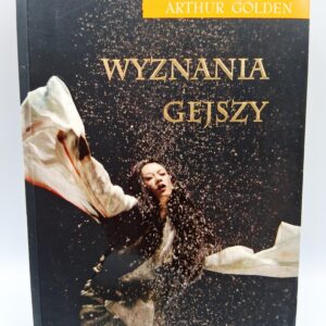 Wyznania Gejsky Arthur Golden