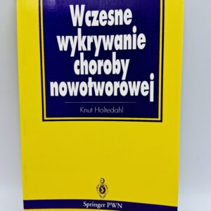 Wczesne wykrywanie choroby nowotworowej