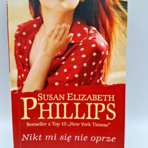Nikt mi sie nie oprze Susan Elizabeth Phillips