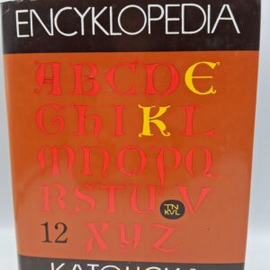 Encyklopedia Katolicka: Maryja-modlitwa Wincenty Granat, Feliks Gryglewicz, Romuald Łukaszyk, Zygmunt Sułowski tom XII