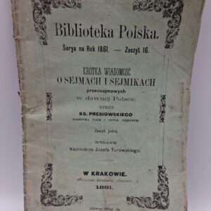 Krótka wiadomość o sejmach i sejmikach przedsiemowych w dawnej Polsce.