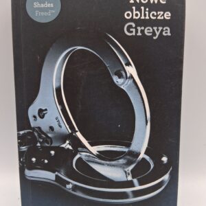 Nowe oblicze Greya  E. L. James