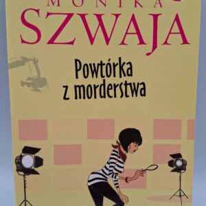 Powtorka Z Morderstwa Monika Szwaja