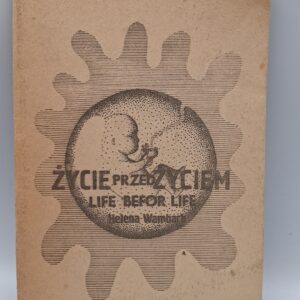 Życie przed życiem: Life before Life
