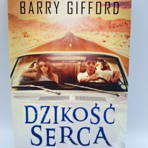 Dzikosc Serca Barry Gifford