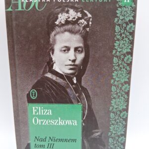 "Nad Niemnem tom III"