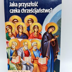 Jaka przyszłość czeka chrześcijaństwo?