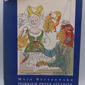 PIÓRKIEM PRZEZ STULECIA