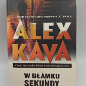 W Ułamku Sekundy Alex Kava