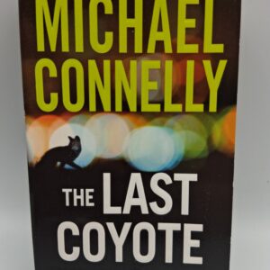The Last Coyote  Michael Connelly