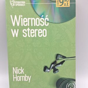 Wiernosc w stereo Nick Hornby