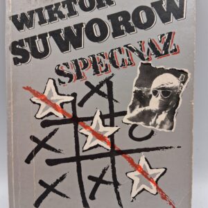 Specnaz: historia sowieckich służb specjalnych Viktor Suvorov
