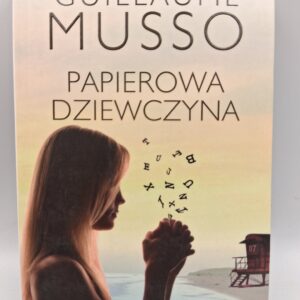 Papierowa dziewczyna Guillaume Musso