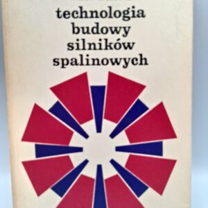 technologia budowy silników spalinowych