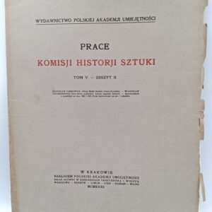 Prace Komisji Historji Sztuki tom V