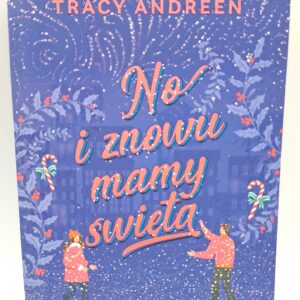 No i znowu mamy święta Tracy Andreen