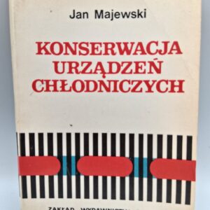KONSERWACJA URZĄDZEŃ CHŁODNICZYCH