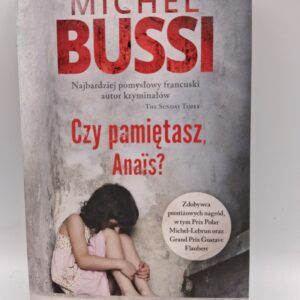 Czy pamietasz, Anais?  Michel Bussi