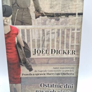 Ostatnie dni naszych Ojcow Joël Dicker