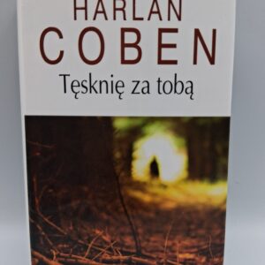 Tesknie za toba Harlan Coben