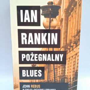 Pożegnalny Blues Ian Rankin