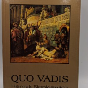 Quo Vadis Henryk Sienkiewicz