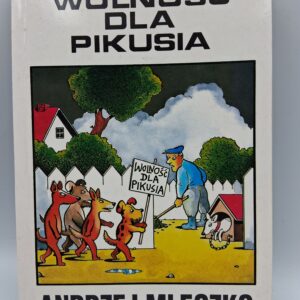 Wolność dla Pikusía